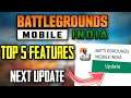 🔥❤️Bgmi Next update Top 5 Features | Battlegrounds Mobile India New features | Tamil Today Gaming