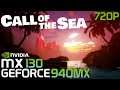 Call of the Sea | MX130/GT 940MX | 2GB GDDR5 | Performance Review