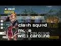 Clash Squad mode with Caroline | Garena Free Fire