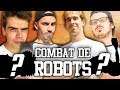 COMBAT DE ROBOTS ! #2