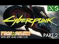 Cyberpunk 2077 (The Dojo) Let's Play - Part 2