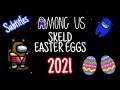 Easter Eggs In Skeld 2021 | Among Us