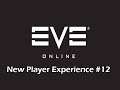 Eve Online - New Player Experience Ep. 12 - Sisters of Eve Part 2