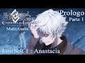 「Fate/Grand Order: Lostbelt 1 - Anastacia 」 Prologo (Parte 1) en Español (Alex)