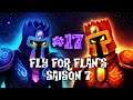 FLY FOR FLAN'S - S7#17 : COMBAT FINAL DES ABYSSES !