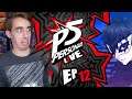 IDK WHAT TO TITLE THIS EP!! - Persona 5 LIVE Blind Lets Play EP 12!
