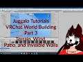 Juggalo Tutorials: VRChat Beginner World Building Part 3 (Terrain, Wind, Patio, Invisible Walls)