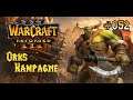 Let's Play: WARCRAFT 3 Reforged - [Orks] #52 - (Deutsch)