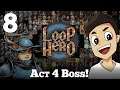LOOP HERO [EP8: The Final Boss... DEFEATED? ]