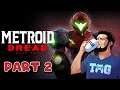 Metroid Dread | Part 2