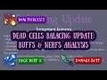 NEW Dead Cells UPDATE: Buffs and Nerfs Galore!! | Analysis Video
