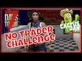 No Trader Day 16 | 7 Days To Die | Cactus Dan V Mentalstate GamingGaming and Patrol Gaming.