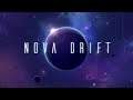Nova Drift - Playing with builds - #novadrift