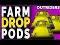 Outriders HOW TO FARM DROP PODS BUY HIGH END LEGENDARY and UPGRADE Legendary Materials
