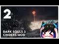 Qynoa plays Dark Souls 3 - Cinders Mod #2