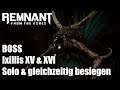 Remnant From the Ashes Boss Ixillis XV & XVI Solo und gleichzeitig besiegen
