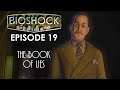 The Book of Lies - BIOSHOCK REMASTERED Episode 19