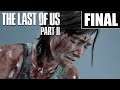 THE LAST OF US 2 Final PS4 l Gameplay Español l ELLIE VS ABBY