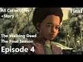THE WALKING DEAD THE FINAL SEASON No Commentary Walkthrough Gameplay+All Collectibles - Episode 4
