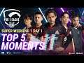 🔥 Top 5 Epic Moment Week 1 Day 4 SUPER WEEKEND ⭐ | PMPL MY/SG S3 🏆