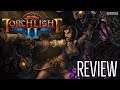 Torchlight II Console Edition review | A surprisingly essential port?