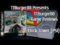 TTBurger Game Review Episode 150 Part 1 Of 4 Clock Tower