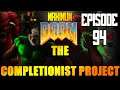 Unlocking the "Paddock" - Maximum Doom: The Completionist Project Walkthrough Part 94