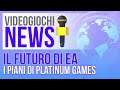 Videogiochi News: gli annunci di Platinum, le novità di EA #AD