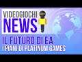 Videogiochi News: gli annunci di Platinum, le novità di EA