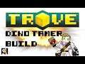 [2023] Wahoo's Dino Tamer Build Guide | Trove Guide & Tutorial