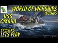 WoWs Legends Cruisers - USS Omaha Tier 4 Cruiser - Lets Play