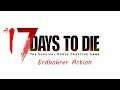 7 Days to Die | Alpha 17 | Folge 155 | Erdbohrer Action | Lets Play Deutsch