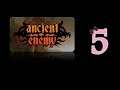 Ancient Enemy - Ep5 - Ch4 Longstep Swales (2/2)
