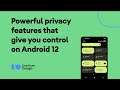 #Android12 Powerful privacy features that give you control