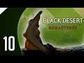 BLACK DESERT ONLINE REMASTERED : PAS CONTENT ! | LET'S PLAY FR #10