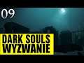 Dark Souls: Wyzwanie (0 śmierci) - OSTATNI LORD?! [#09]