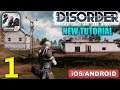 DISORDER New Beta Gameplay (Android/iOS) - Tutorial Update - Part 1