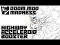 Highway Acceleroid Booster - Doom Mod Madness