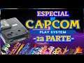[ESPECIAL] CPS-1: Capcom Play System // 2a Parte