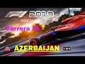🚥⭕ F1 2019 AZERBAIJAN SETUP | MODO CARRERA #4 | MCLAREN |ESPAÑOL | TEMPORADA 1 ✅◀️