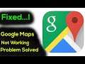 Fix "Google Maps" App Not Working Problem in Android | Google Maps App Not Opening Problem Solved