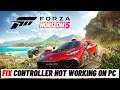 Forza Horizon 5: Fix Controller Not Working On PC - Steam & Non Steam