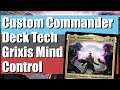 Grixis Mind Control | Custom Commander Deck Tech | EDH