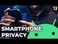 How to Make Your Android Device More Private