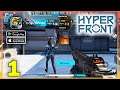 Hyper Front Gameplay (Android, iOS) - Part 1