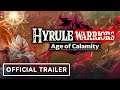 Hyrule Warriors: Age of Calamity - Official Demo Trailer