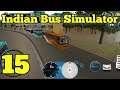 Indian Bus Simulator | Indian Bus Simulator Gameplay #15