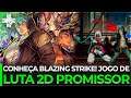 JOGO DE LUTA 2D PROMISSOR! Conheçam Blazing Strike, game inspirado nos clássicos da SNK e CAPCOM