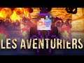 Les Aventuriers #08 - Bruuuuule !