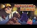 Let's Check Out: Dungeons & Bombs